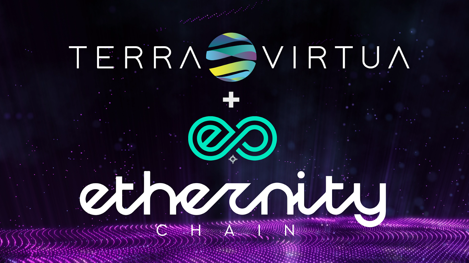 Terra Virtua and Ethernity Announce Strategic Partnership ...